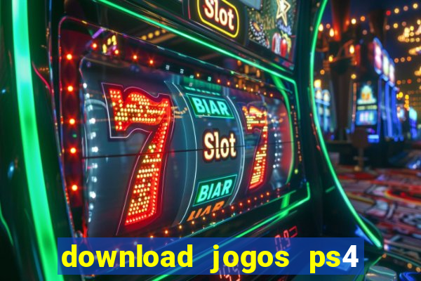 download jogos ps4 pkg pt-br